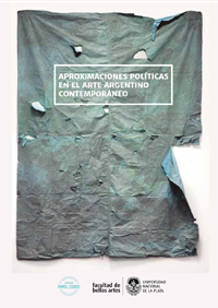 Aproximaciones políticas en el arte argentino contemporáneo