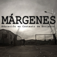 Márgenes. Educación en contexto de encierro