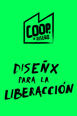 Yo no quiero volverme tan locx #5: Cooperativa de diseño