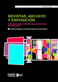 Revistas, archivo y exposición: Publicaciones periódicas argentinas del siglo XX