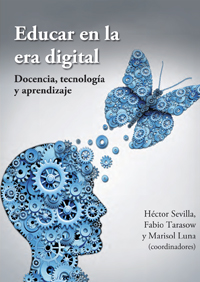 Educar en la era digital. Docencia, tecnología y aprendizaje