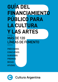 Guía del Financiamiento Público para la Cultura y las Artes