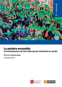 La palabra encendida. Conversaciones con Dora Barrancos, feminista en acción