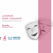 Licencia para imaginar. Teatro para escuchar