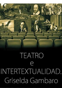 Teatro e intertextualidad: Griselda Gambaro