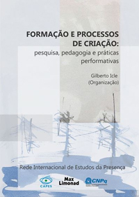 Formação e processos de criação: Pesquisa, pedagogia e práticas performativas