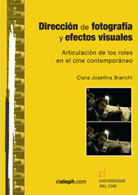 Dirección de fotografía y efectos visuales. Articulación de los roles en el cine contemporáneo