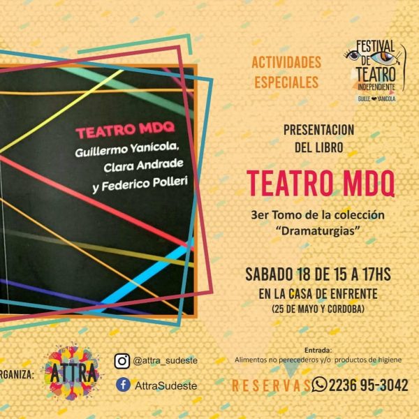 4° Festival de Teatro Independiente 'Guille Yanícola' | Presentación 'Teatro MDQ'