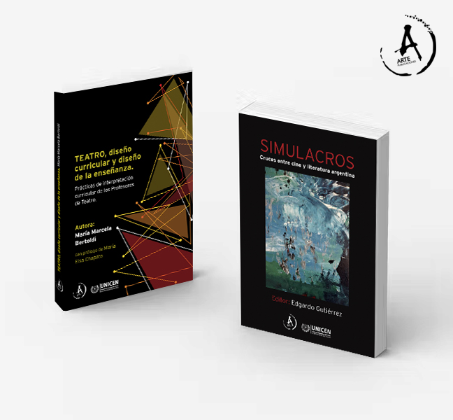 TEATRO, diseño curricular y diseño de la enseñanza y Simulacros. Cruces entre cine y literatura argentina TEATRO, diseño curricular y diseño de la enseñanza y Simulacros. Cruces entre cine y literatura argentina