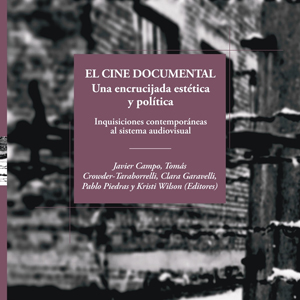 Agradecemos la donación del libro “El cine documental: una encrucijada estética y política”