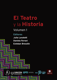 El Teatro y la Historia. Volumen 1