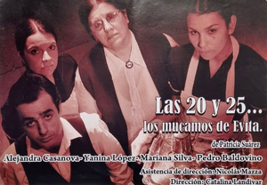 Las 20 y 25... los mucamos de Evita (2009)