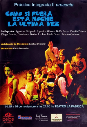 Como si fuera esta noche la última vez (2008)