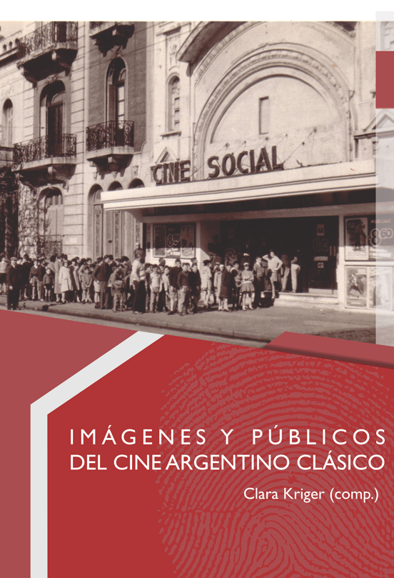 Imágenes y públicos del cine argentino clásico
