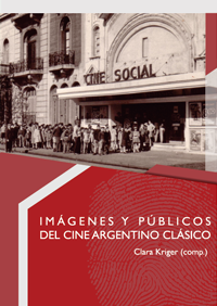 Imágenes y públicos del cine argentino clásico