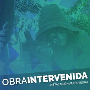 La instalación audiovisual “Obra intervenida” se integra a la muestra “Nuestra historia en afiches”