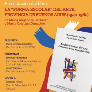 “La ‘forma escolar’ del arte. Provincia de Buenos Aires (1940-1960)” se presentará en la Escuela de Bellas Artes de Azul