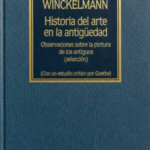 Historia del arte en la antigüedad. Observaciones sobre la pintura de los antiguos (selección)