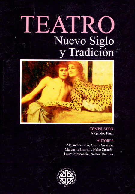 Teatro, nuevo siglo y tradición Teatro, nuevo siglo y tradición