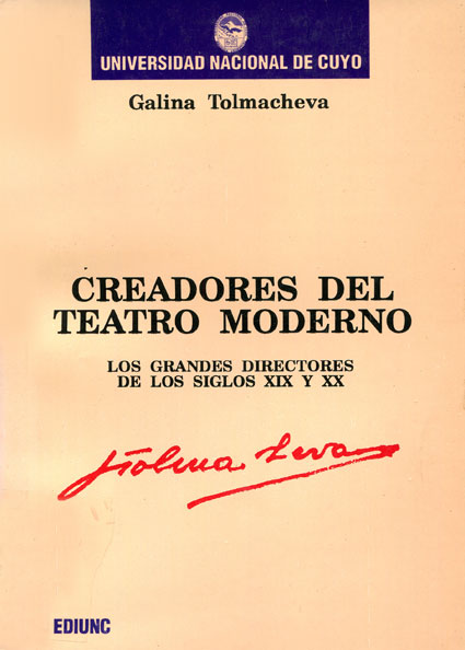Creadores del teatro moderno: los grandes directores de los siglos XIX y XX Creadores del teatro moderno: los grandes directores de los siglos XIX y XX