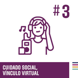 Cuidado social. Vínculo virtual #3