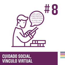 Cuidado social. Vínculo virtual #8