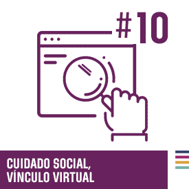 Cuidado social. Vínculo virtual #10