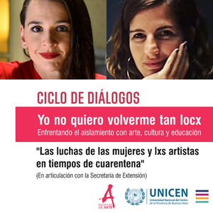 “Yo no quiero volverme tan locx” recibe a la Colectiva de Actrices Argentinas para dialogar sobre las luchas de las mujeres y lxs artistas en tiempos de cuarentena