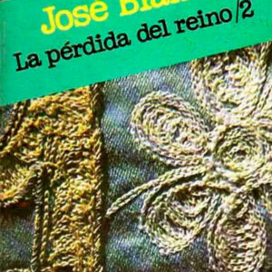 La pérdida del reino/2