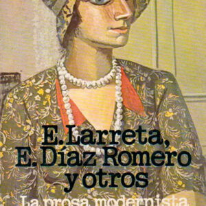 La prosa modernista. Antología