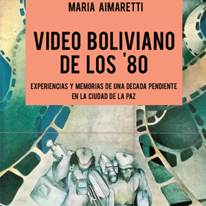 Agradecemos la donación de “Video boliviano de los ’80” efectuada por la Dra. María Aimaretti