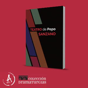 El viernes 15 de octubre, Arte Publicaciones presenta “Teatro de Pepo Sanzano” en el Teatro Bajosuelo