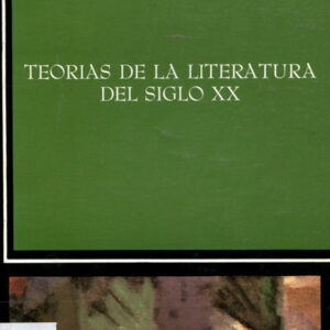 Teorías de la literatura del siglo XX (estructuralismo, marxismo, estética de la recepción, semiótica)