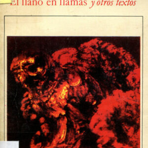Pedro Páramo. El llano en llamas y otros textos