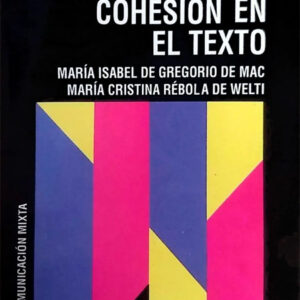 Coherencia y cohesión en el texto