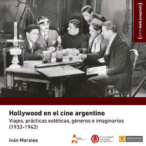 Agradecemos la donación del libro “Hollywood en el cine argentino. Viajes, prácticas estéticas, géneros e imaginarios (1933-1942)”