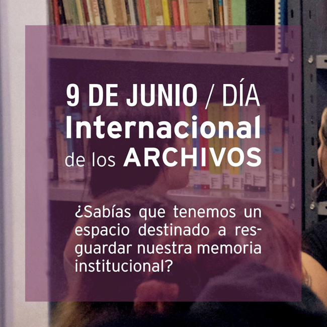 9 de junio / Día Internacional de los Archivos
