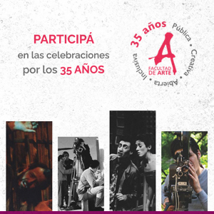 ¡Últimos días para participar en la muestra “Archivo Abierto” por el 35° aniversario de la Facultad de Arte!