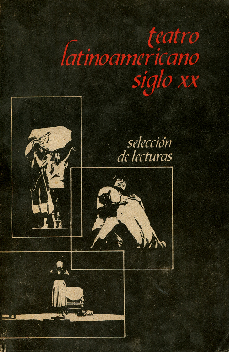Teatro latinoamericano siglo XX Teatro latinoamericano siglo XX
