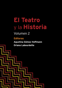 El Teatro y la Historia. Volumen 2