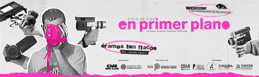 Éramos tan flacos - En primer plano