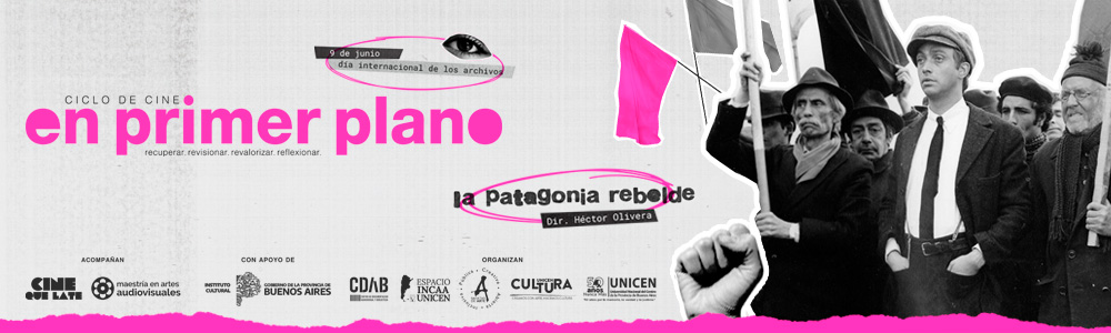La Patagonia rebelde - En primer plano