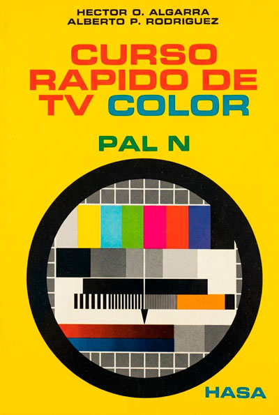 Curso rápido de TV color PAL N Curso rápido de TV color PAL N